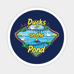 Funny Cute Baseball Saying Ducks on the Pond Softball Mom Magnet